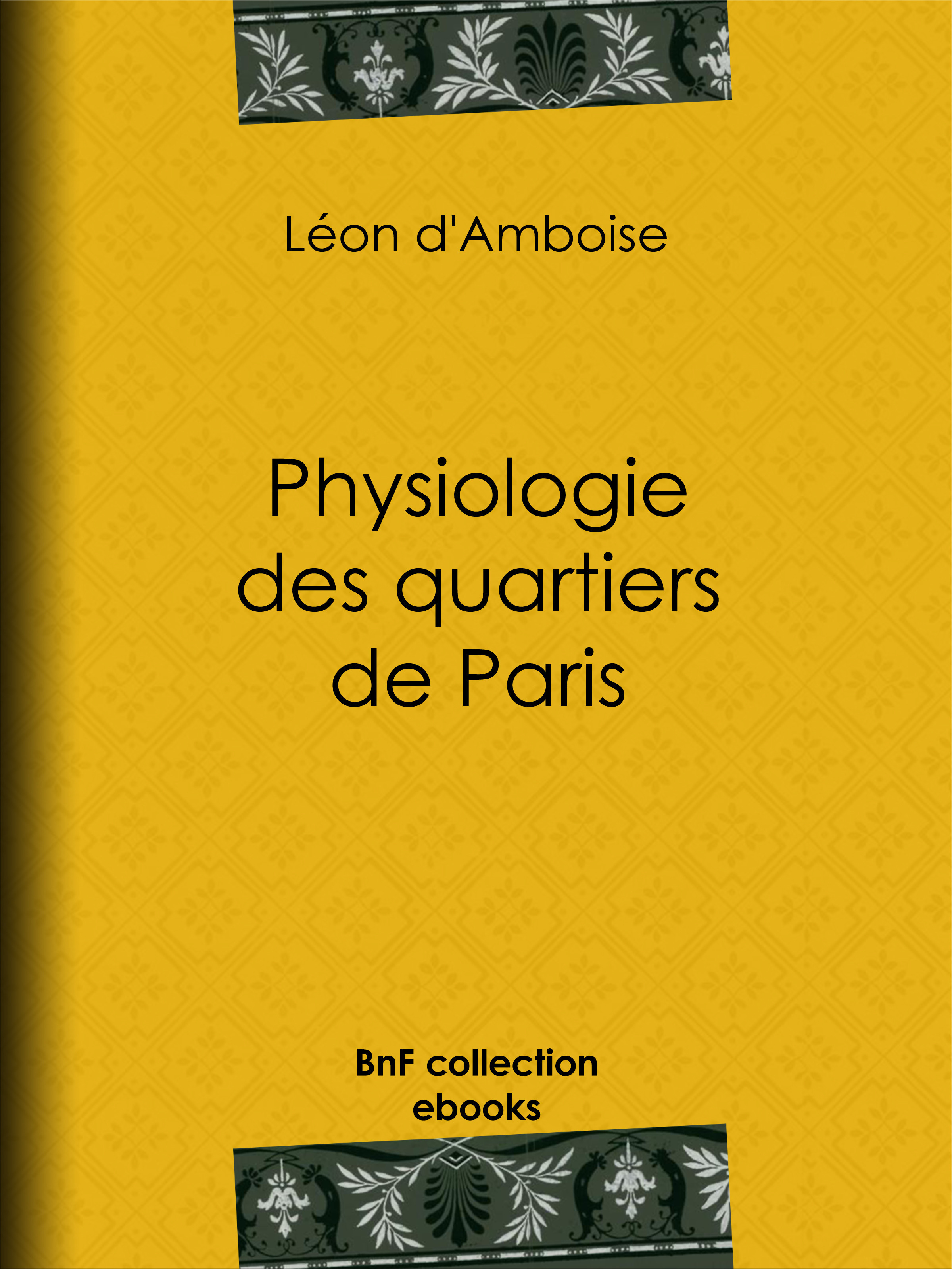 ebook cover of Physiologie des quartiers de Paris, by Henry Emy, Leon D''Amboise