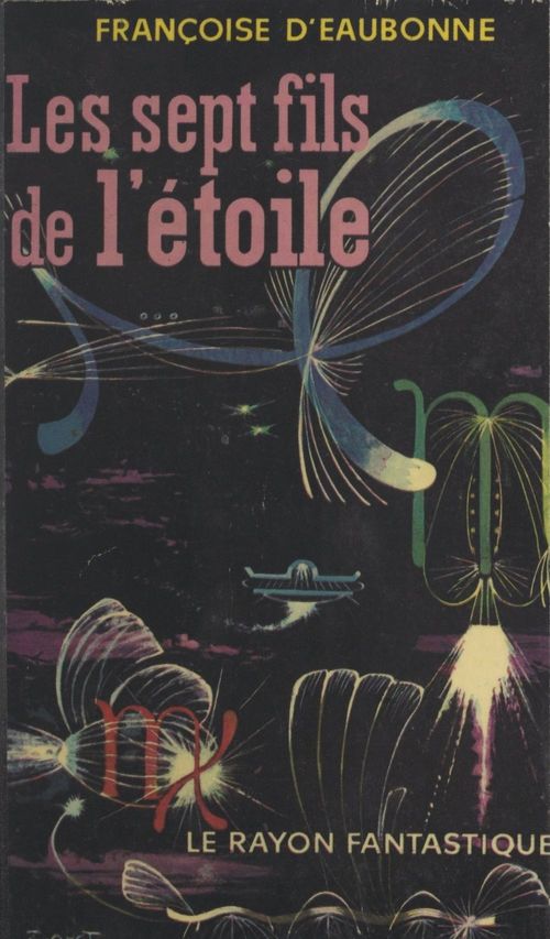 Couverture ebook de Les sept fils de l'étoile, de Françoise d' Eaubonne