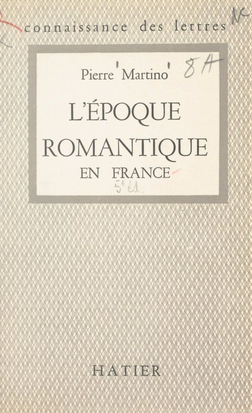 ebook cover of L'époque romantique en France : 1815-1830, by Pierre Martino