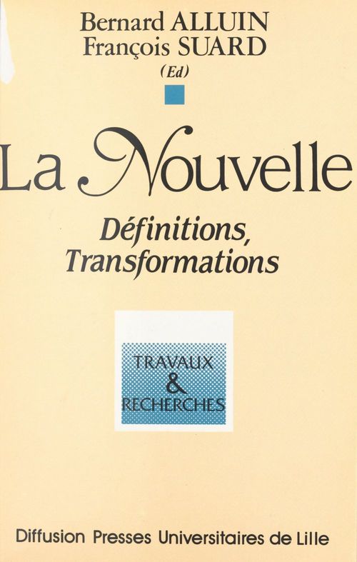Couverture ebook de La nouvelle : définitions, transformations, de Yves Baudelle, Danielle Quéruel, Jean-Claude Arnould, Marie-Christine Gomez-Géraud, Monique Léonard, Robert Dubuis, René Stuip, Eliane Lecarme-tabone, Michel Bideaux