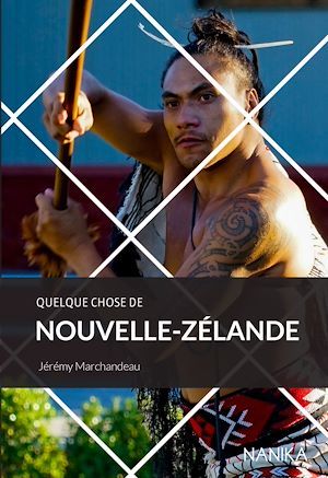 Couverture ebook de Quelque chose de Nouvelle-Zélande, de Jeremy Marchandeau