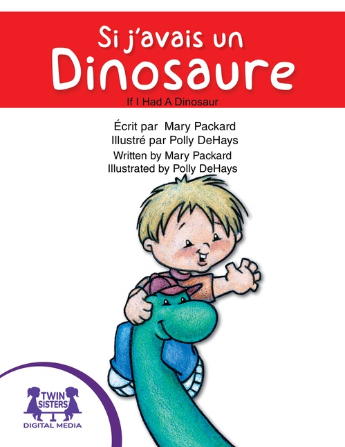 ebook cover of Si j´avais un dinosaure / If I Had A Dinosaur, by Mary Packard