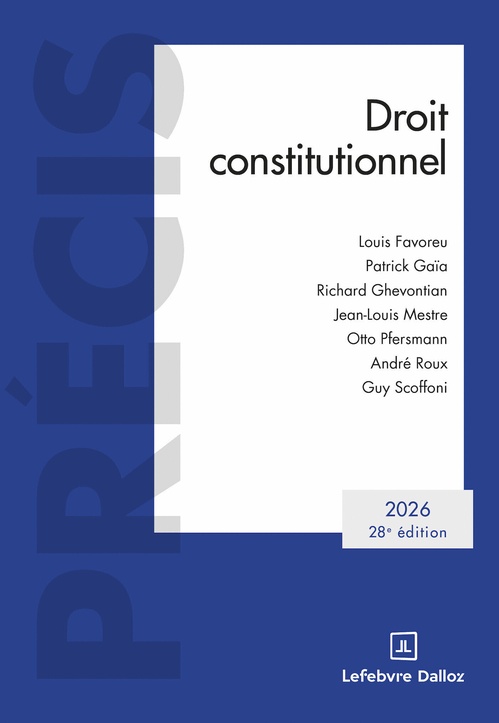 Couverture ebook de Droit constitutionnel 2026 28ed, de Otto Pfersmann, Patrick Gaïa, André Roux, Louis Favoreu, Guy Scoffoni, Jean-Louis Mestre, Richard Ghévontian