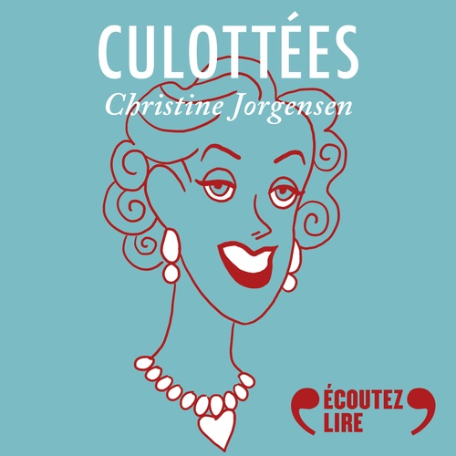 Couverture audiobook de Culottées - Christine Jorgensen, célébrité, de Penelope Bagieu