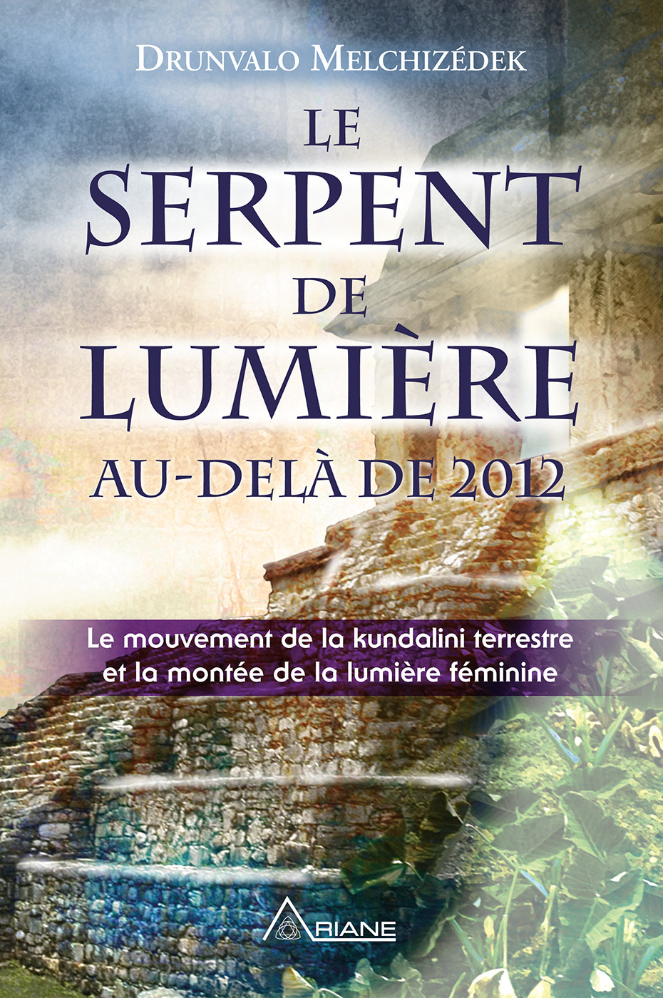 Couverture ebook de Le serpent de lumière, de Drunvalo Melchizedek