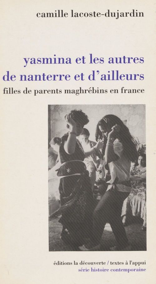 Couverture ebook de Yasmina et les autres, de Nanterre et d'ailleurs - Fille de parents maghrébins en France, de Camille Lacoste-dujardin
