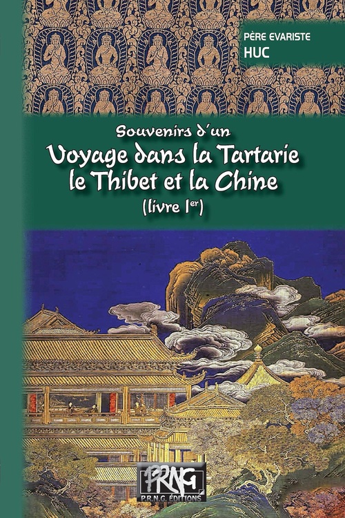 ebook cover of Souvenirs d'un voyage dans la Tartarie, le Thibet et la Chine (Livre 1), by Régis-Evariste Huc