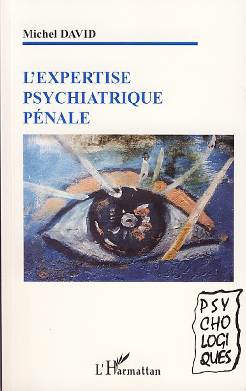 Couverture ebook de L'expertise psychiatrique pénale, de Michel David