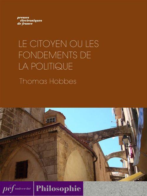 ebook cover of Le Citoyen ou les fondements de la politique, by Thomas Hobbes