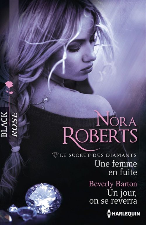ebook cover of Une femme en fuite - Un jour, on se reverra, by Beverly Barton, Nora Roberts