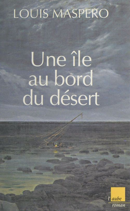 Couverture ebook de Une île au bord du désert, de Louis Maspero
