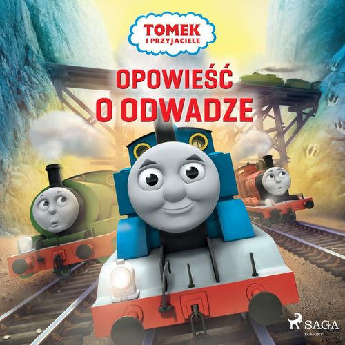 Couverture audiobook de Tomek i przyjaciele - Opowie´s´c o odwadze, de Mattel