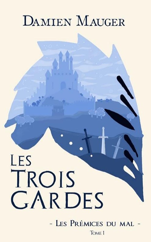 ebook cover of Les Trois Gardes T1, by Damien Mauger