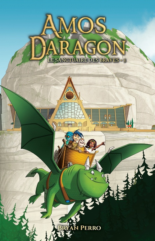 ebook cover of Amos Daragon - Le sanctuaire des Braves - III, by Perro Bryan