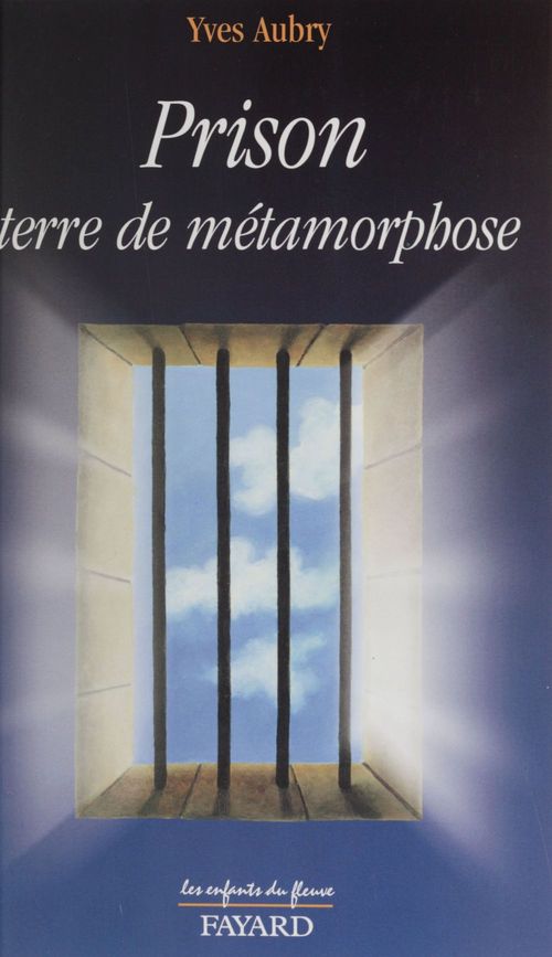 Couverture ebook de Prison, terre de métamorphose, de Yves Aubry