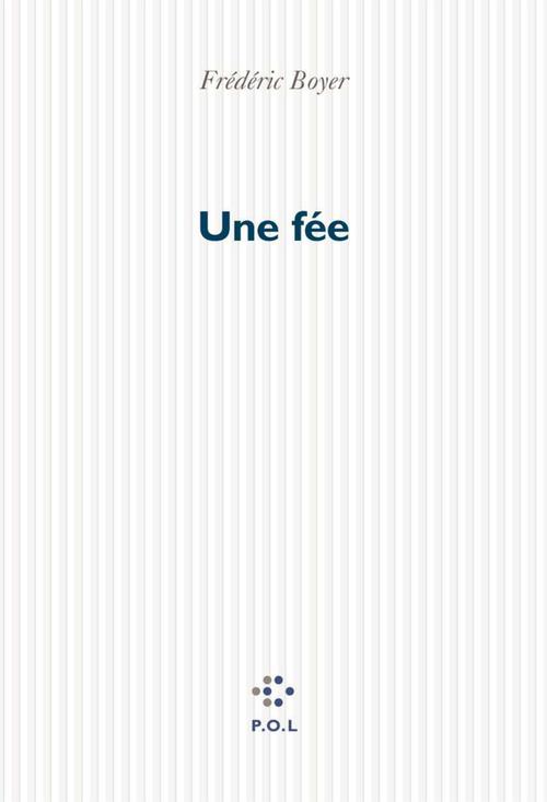 ebook cover of Une fée, by Frédéric Boyer