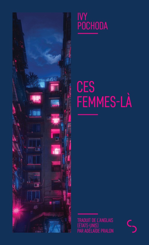 ebook cover of Ces femmes-là, by Ivy Pochoda