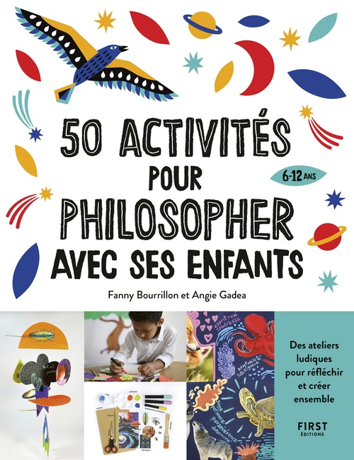 ebook cover of 50 activités pour philosopher avec ses enfants, by Fanny Bourrillon, Angie Gadea
