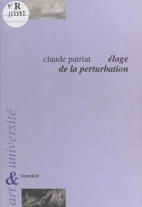 Couverture ebook de Éloge de la perturbation : l'université dans l'action culturelle. Considérations autour de l'université de Bourgogne, de Claude Patriat