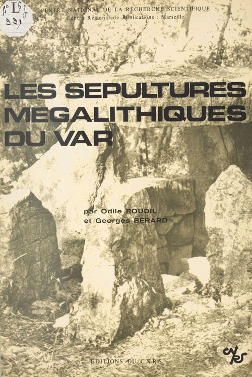 Couverture ebook de Les sépultures mégalithiques du Var, de Georges Berard, Odile Roudil