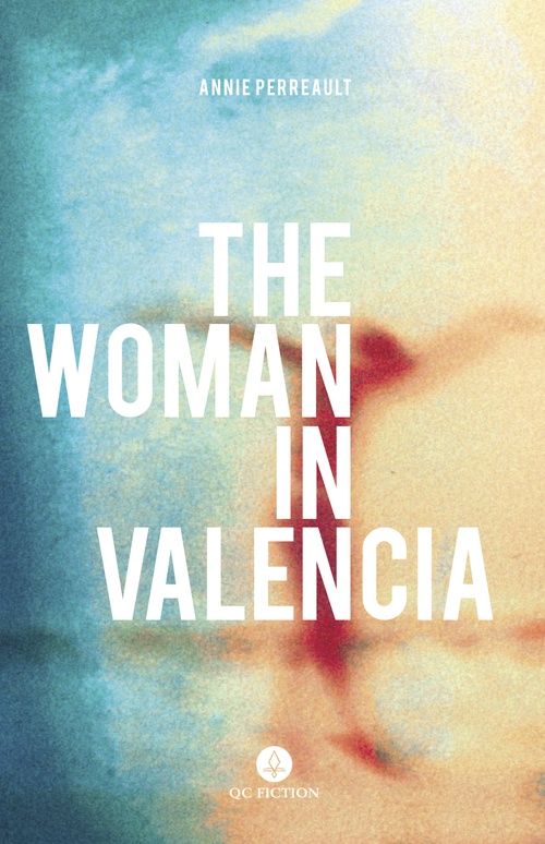 Couverture ebook de The Woman in Valencia, de Annie Perreault