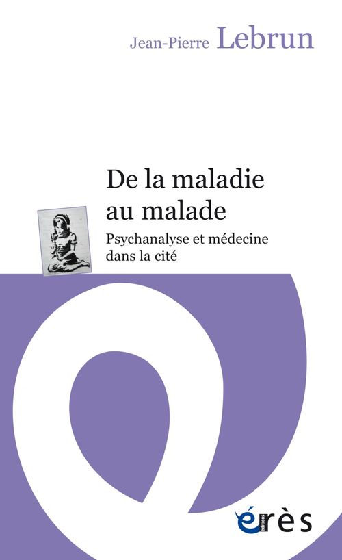 ebook cover of De la maladie au malade, by Jean-Pierre Lebrun
