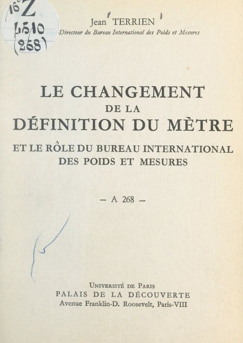 Couverture ebook de Le changement de la définition du mètre et le rôle du Bureau international des poids et mesures, de Jean Terrien