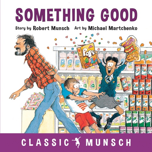 ebook cover of Something Good, by Robert Munsch