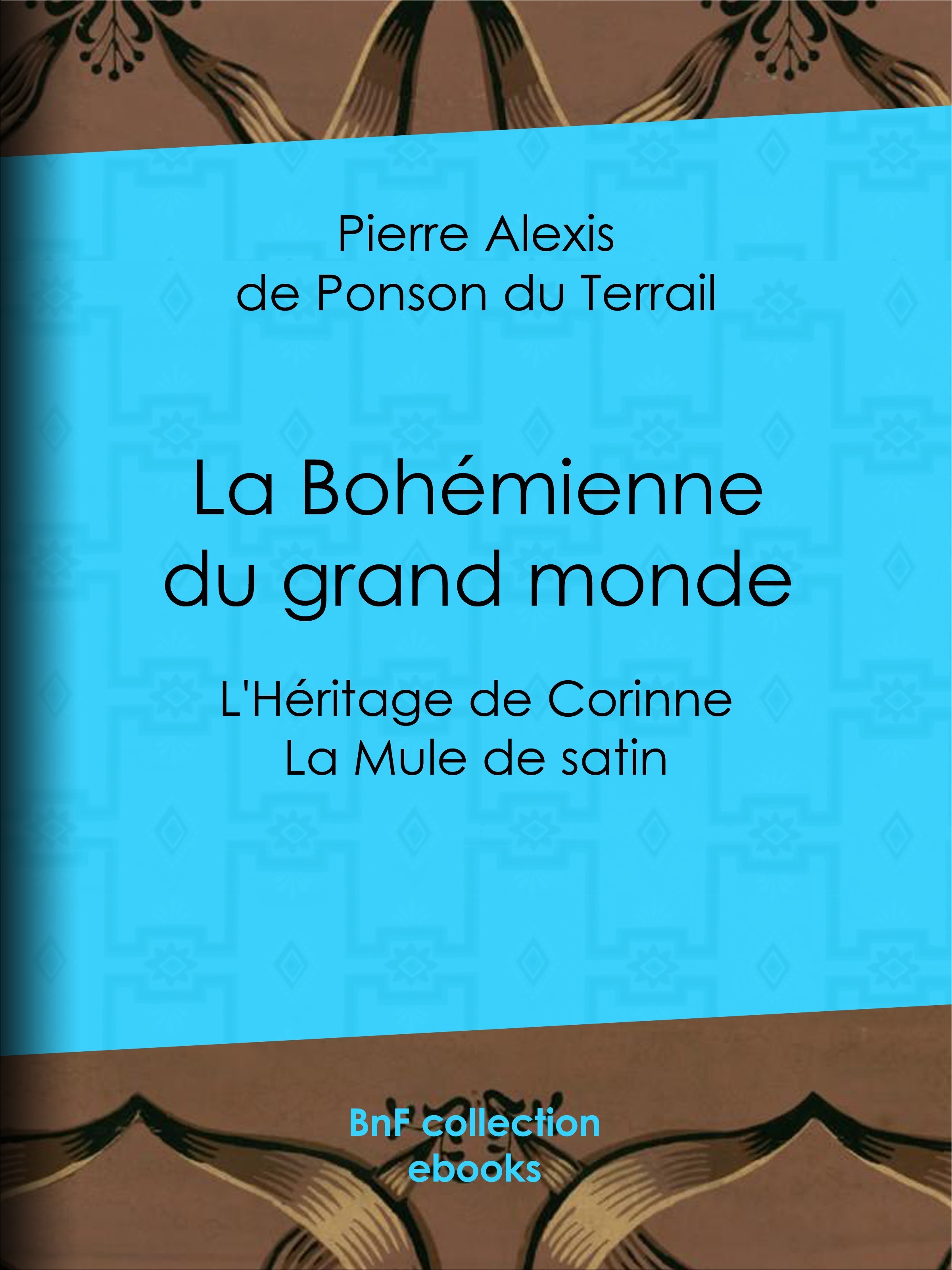 Couverture ebook de La Bohémienne du grand monde, de Pierre Alexis de Ponson du Terrail