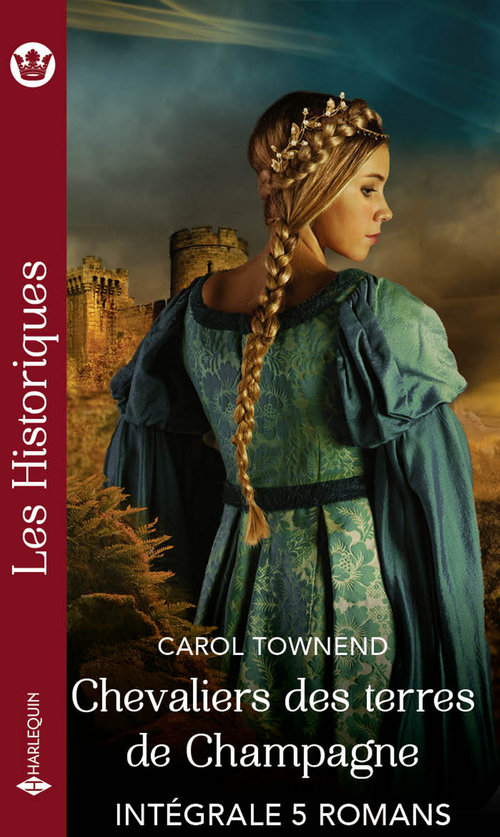 ebook cover of Intégrale "Chevaliers des terres de Champagne", by Carol Townend