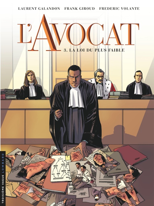 Couverture ebook de L'Avocat - Tome 3 - La Loi du plus faible, de Laurent Galandon, Frank Giroud, Frédéric Volante