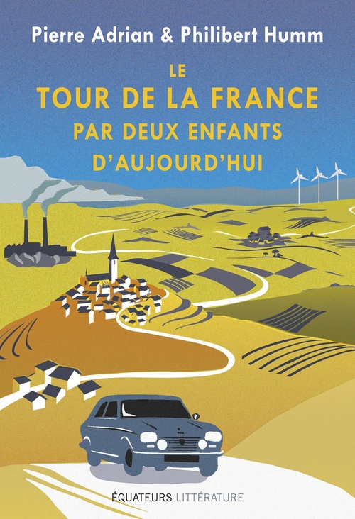 Couverture ebook de Le tour de la France par deux enfants d'aujourd'hui, de Pierre Adrian, Philibert Humm