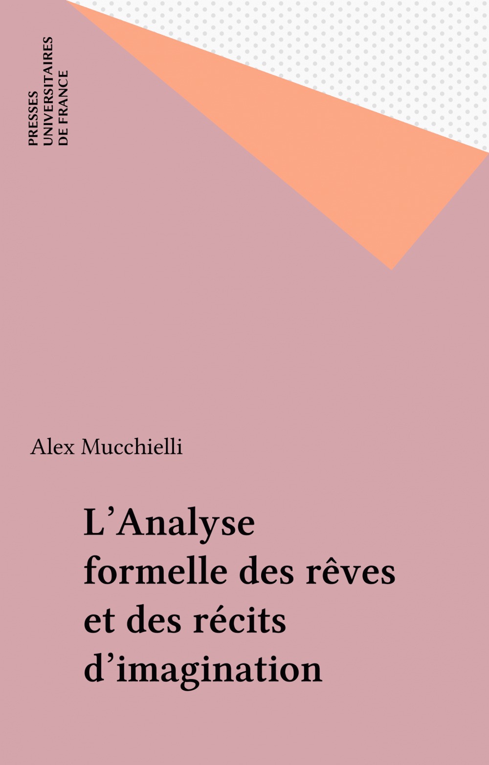 Couverture ebook de L'Analyse formelle des rêves et des récits d'imagination, de Alex Mucchielli