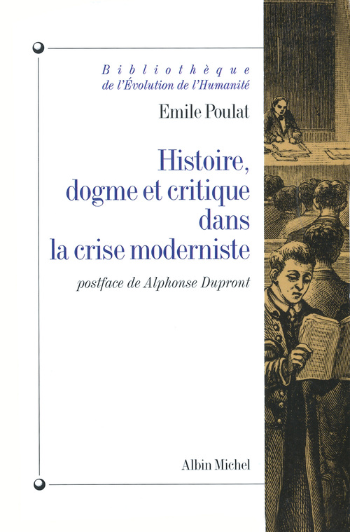 ebook cover of Histoire, dogme et critique dans la crise moderniste, by Emile Poulat