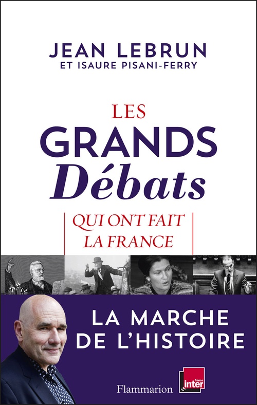 ebook cover of Les Grands Débats qui ont fait la France, by Jean Lebrun