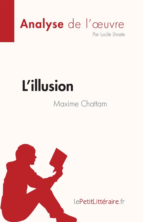 ebook cover of L'illusion de Maxime Chattam (Analyse de l'oeuvre), by Lucile Lhoste