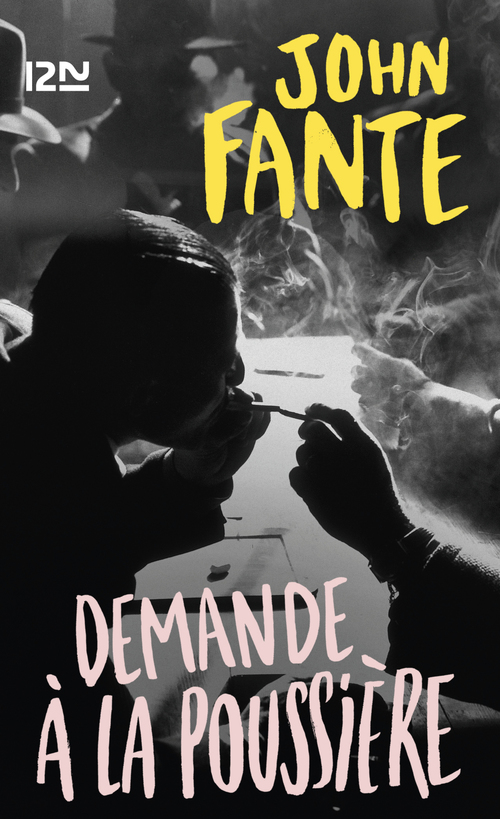 Couverture ebook de Demande à la poussière, de John Fante