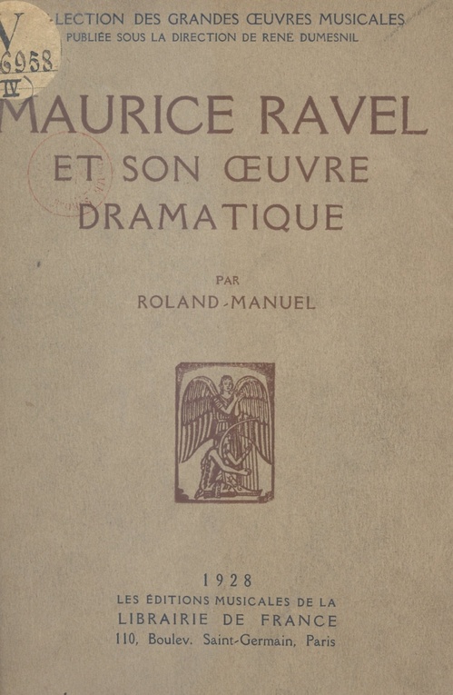 Couverture ebook de Maurice Ravel et son oeuvre dramatique, de Roland-manuel