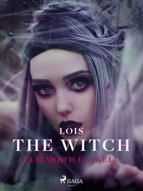 Couverture ebook de Lois the Witch, de Elizabeth Gaskell