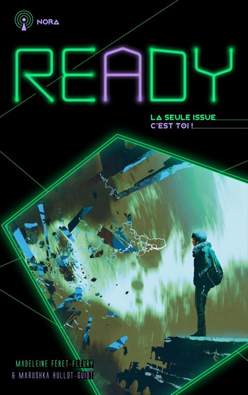 Couverture ebook de READY - Nora - La seule issue, c'est toi, de Madeleine Féret-Fleury