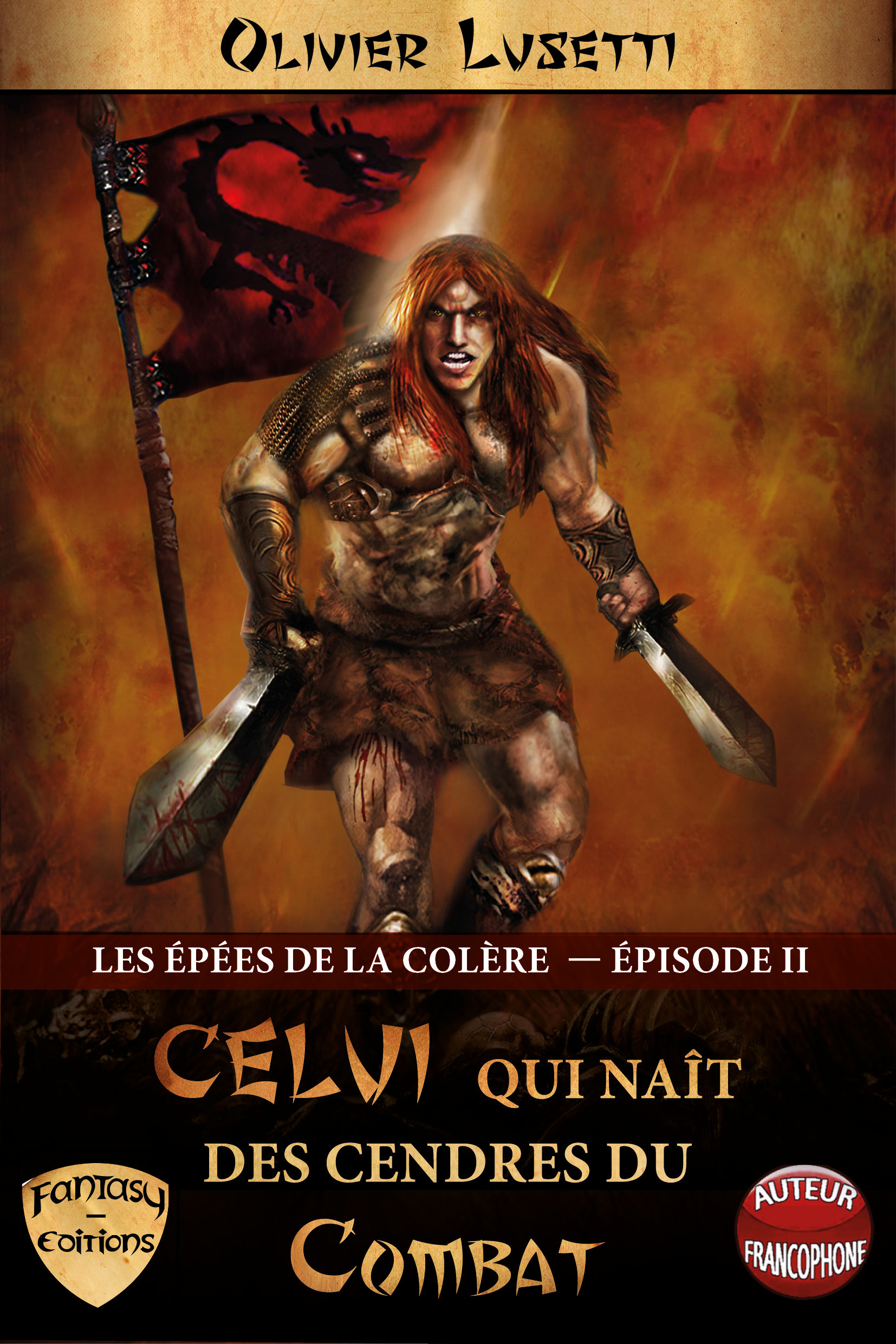 Couverture ebook de Les Épées de la Colère, Épisode II, de Olivier Lusetti