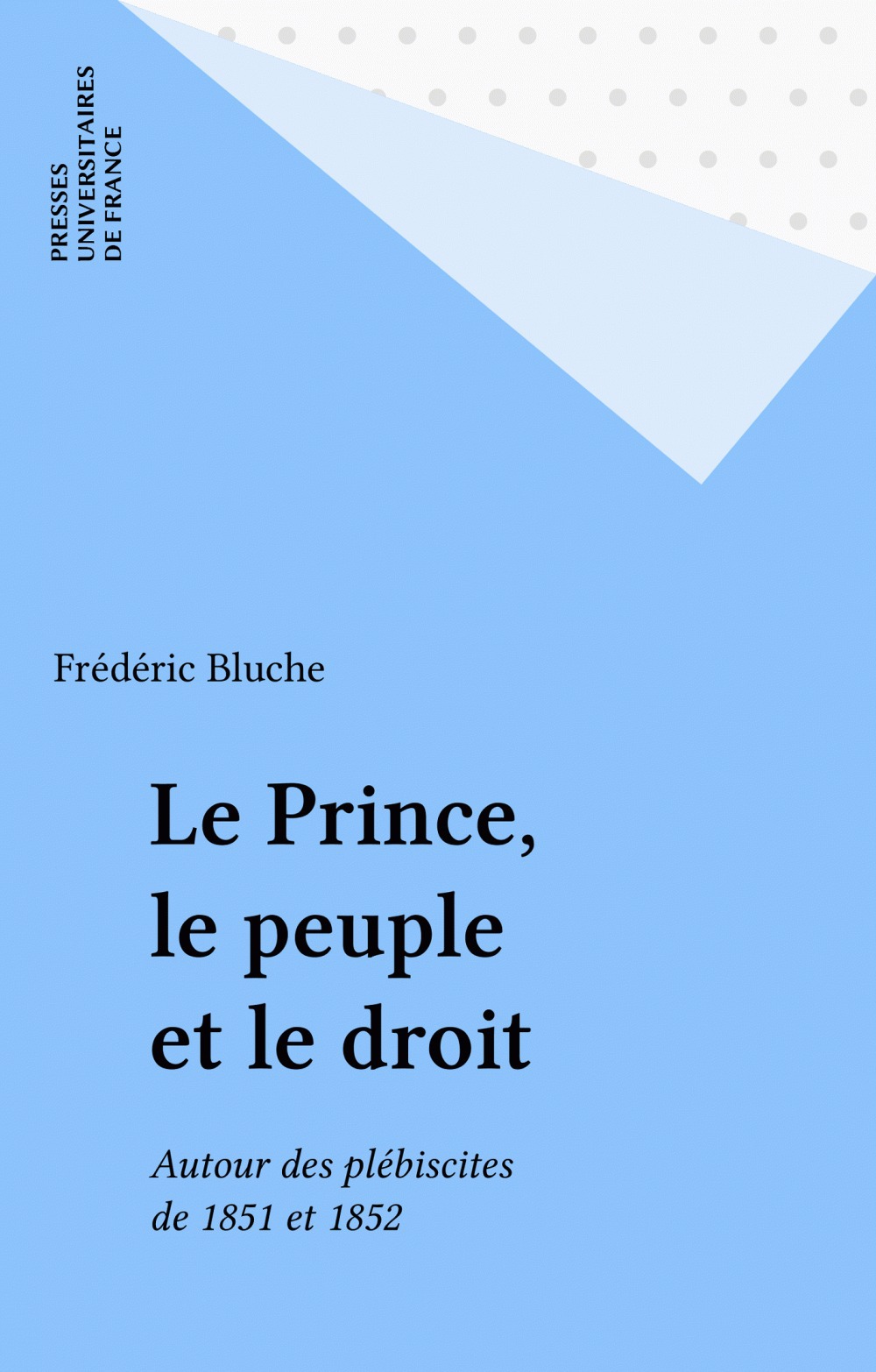Couverture ebook de Le Prince, le peuple et le droit, de Frédéric Bluche