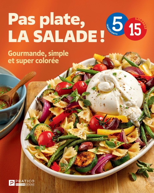 Couverture ebook de Pas plate, la salade!, de Pratico Édition Cuisine