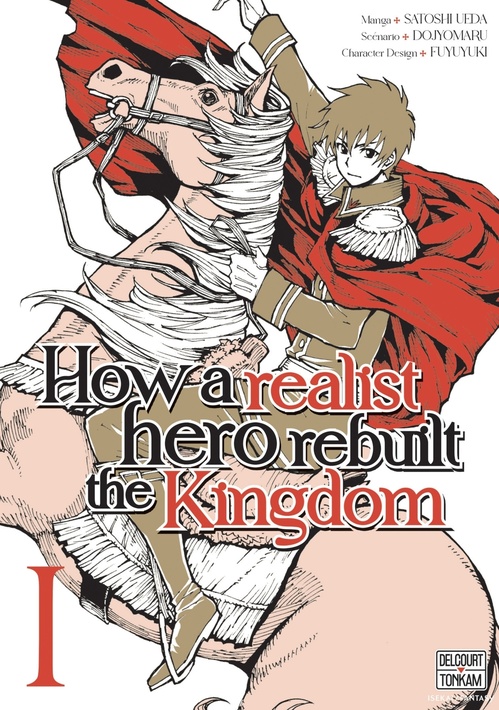 ebook cover of How a Realist Hero Rebuilt the Kingdom T01, by Dojyomaru