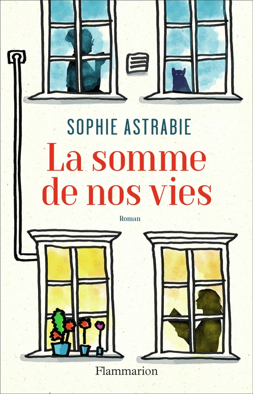 ebook cover of La somme de nos vies, by Sophie Astrabie