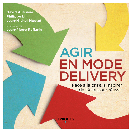 Couverture ebook de Agir en mode Delivery, de David Autissier, Philippe Li
