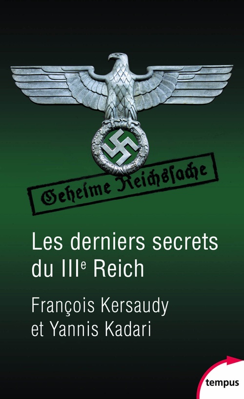 Couverture ebook de Les derniers secrets du IIIe Reich, de François Kersaudy, Yannis Kadari