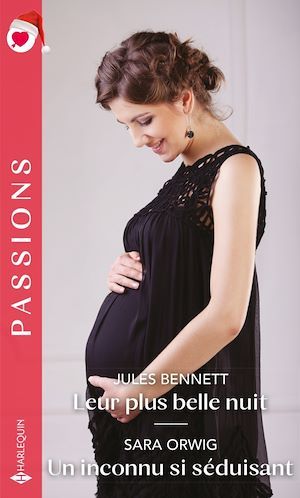 ebook cover of Leur plus belle nuit - Un inconnu si séduisant, by Jules Bennett, Sara Orwig
