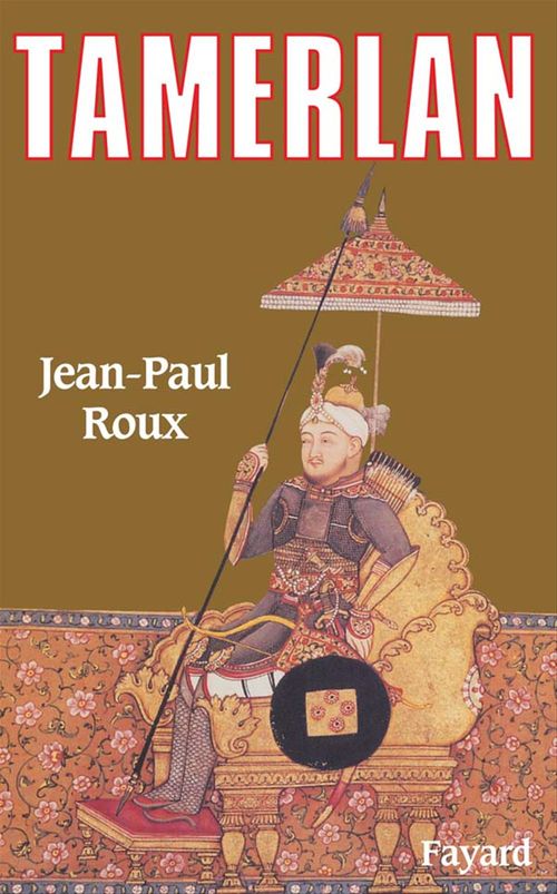 ebook cover of Tamerlan, by Jean-Paul Roux