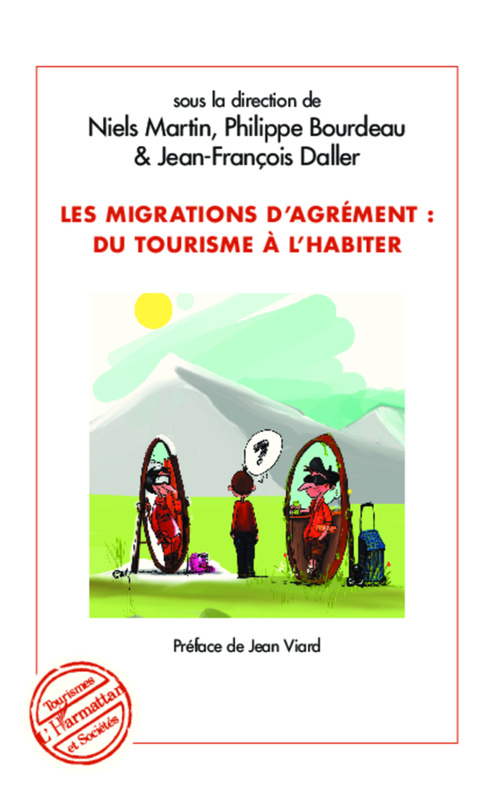 Couverture ebook de Migrations d'agrément : du tourisme à l'habiter, de Philippe Bourdeau, Jean-françois Daller, Niels Martin
